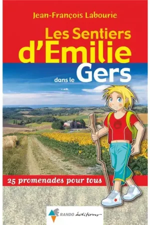 Prix Choc Les sentiers d'Emilie dans le Gers - Rando Editions