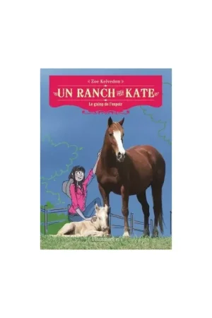 Nouvelle Collection Un ranch pour Kate Tome 2 : Le galop de l'espoir - Flammarion
