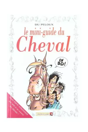 Must-Have Le mini-guide du cheval - Vent d'Ouest