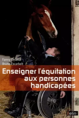 Meilleur Prix Enseigner l'équitation aux personnes handicapées - Belin