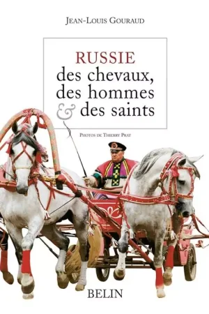 Russi des chevaux, des hommes et des saints - Belin Vente Directe