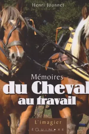 Promotion Mémoires du cheval au travail - Equinoxe