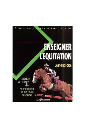 Enseigner l'équitation - Lavauzelle Meilleur Prix