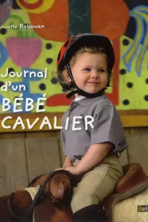Certifié Journal d'un bébé cavalier - Belin