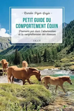 Offre Du Jour Petit guide du comportement équin - Vigot