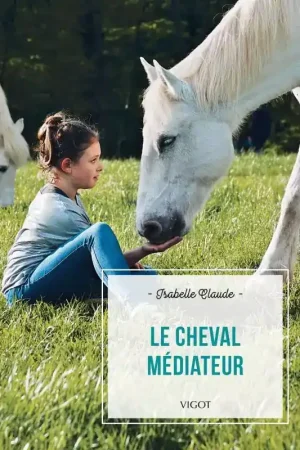 Le cheval médiateur - Vigot Nouveauté
