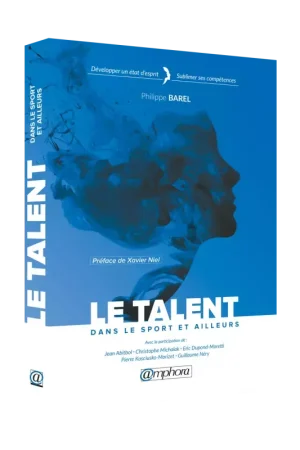 Le talent dans le sport et ailleurs - Amphora Offre Spéciale