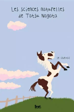 Les sciences naturelles de Tatsu Nagata Le cheval - Seuil Jeunesse Bon Marché