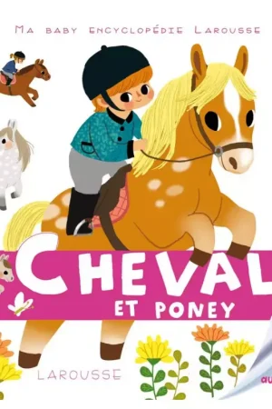 Achat Immédiat Cheval et poney - Larousse