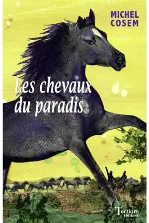 Les chevaux du paradis - Tertium Bon Plan