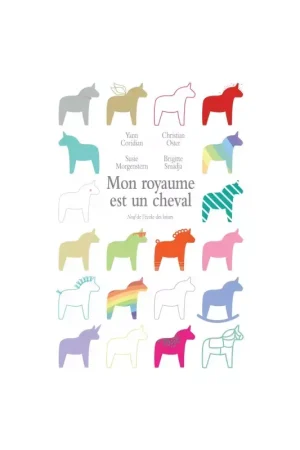Commande En Gros Mon royaume est un cheval - EDL