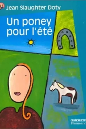 Seulement Aujourd'hui Un poney pour l'été - Flammarion
