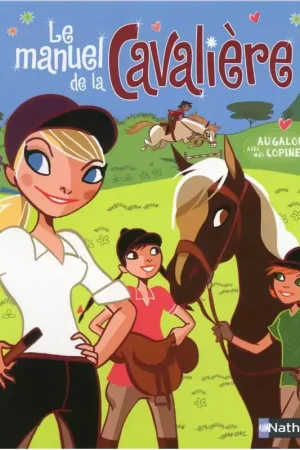 Le manuel de la cavalière - Nathan Marque