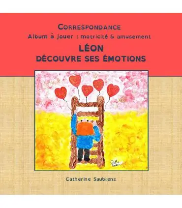 Top Vente Léon découvre ses émotions (c) par Catherine Saublens