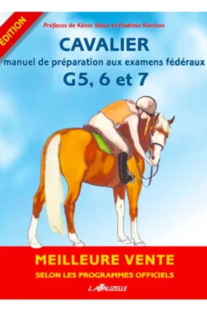 Meilleur Prix Cavalier manuel de préparation aux examens fédéraux 5, 6, 7 et degré 2